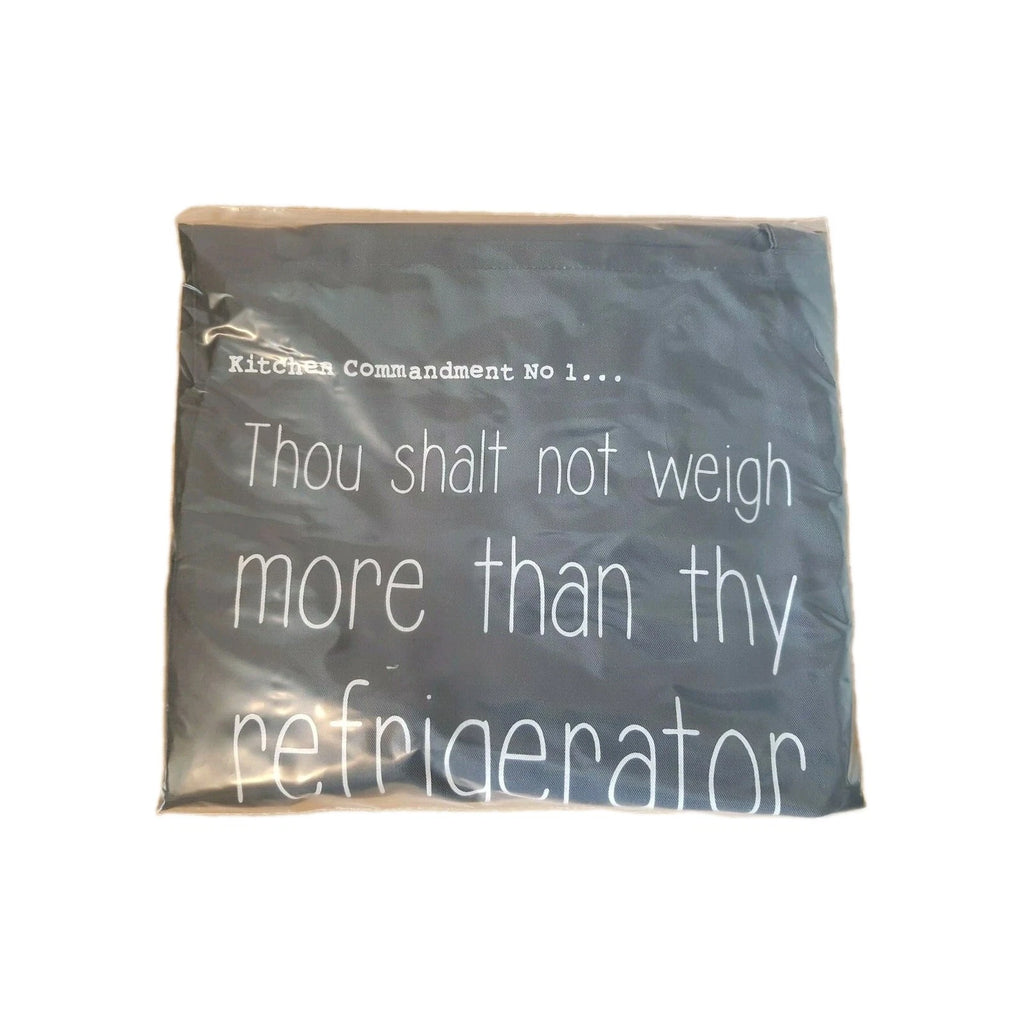 Funny Novelty Apron. "Thou shalt not weigh more than thy refrigerator"