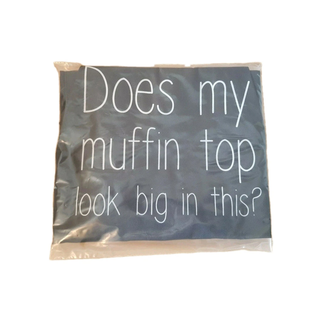 Funny Novelty Kitchen Apron. "Does My Muffin Top Look Big In This"